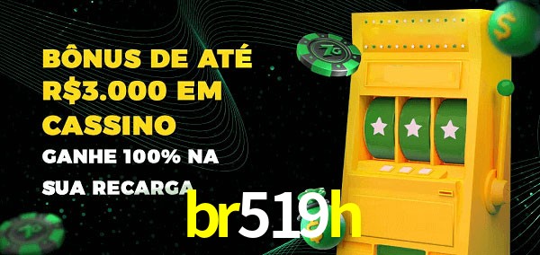 br519h melhor bônus de depósito